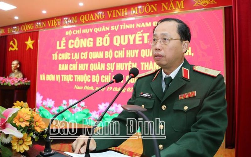 Công bố Quyết định tổ chức lại cơ quan Bộ Chỉ huy Quân sự tỉnh Nam Định và các đơn vị trực thuộc