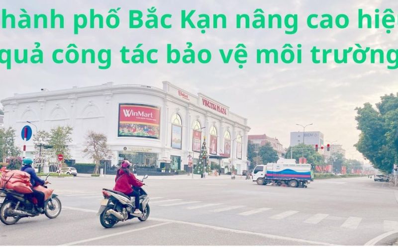 Bắc Kạn: Phát triển đô thị gắn với bảo vệ môi trường