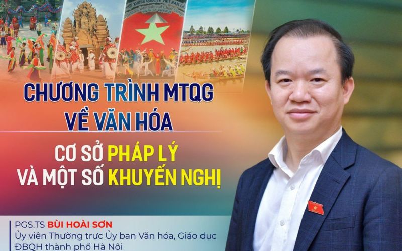 GÓC NHÌN: CHƯƠNG TRÌNH MỤC TIÊU QUỐC GIA VỀ VĂN HÓA - CƠ SỞ PHÁP LÝ VÀ MỘT SỐ KHUYẾN NGHỊ