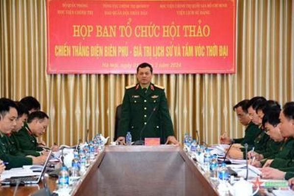 Họp Ban tổ chức Hội thảo khoa học: 'Chiến thắng Điện Biên Phủ - Giá trị lịch sử và tầm vóc thời đại'