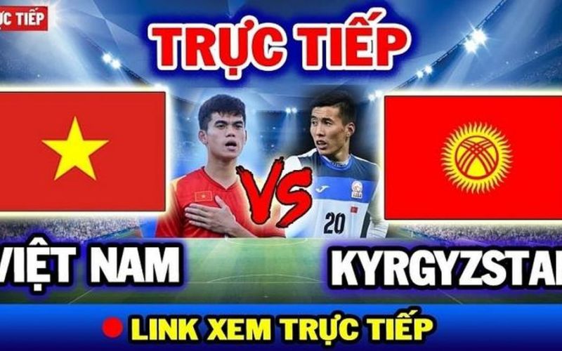 Nhận định bóng đá Việt Nam vs Kyrgyzstan, 20h hôm nay 9/1/2024